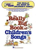 The Really Big Book of Children's Songs: E-Z Play Today Volume 292 edito da Hal Leonard Publishing Corporation