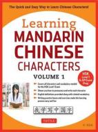 Learning Mandarin Chinese Characters Volume 1 di Yi Ren edito da Tuttle Publishing