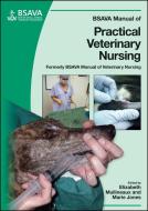BSAVA Manual of Practical Veterinary Nursing di Elizabeth Mullineaux edito da British Small Animal Veterinary Association
