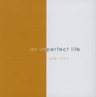 An Imperfect Life di Jodi Hills edito da WALDMAN PUB
