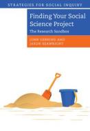 Finding Your Social Science Project di John Gerring, Jason Seawright edito da Cambridge University Press