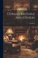 Oswald Bastable And Others di Nesbit E edito da Creative Media Partners, LLC