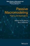 Passive Macromodeling di Stefano Grivet-Talocia edito da Wiley-Blackwell