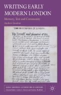 Writing Early Modern London di A. Gordon edito da Palgrave Macmillan