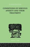 Conditions of Nervous Anxiety and Their Treatment di W. Stekel edito da ROUTLEDGE