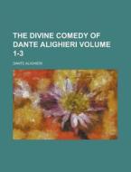 The Divine Comedy Of Dante Alighieri V. di Dante Alighieri edito da Rarebooksclub.com