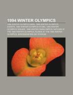 1994 Winter Olympics: 1994 Winter Olympi di Books Llc edito da Books LLC, Wiki Series