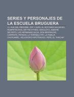 Series y personajes de la escuela Bruguera di Fuente Wikipedia edito da Books LLC, Reference Series