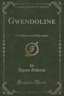 Gwendoline di Agnes Giberne edito da Forgotten Books