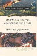 Empowering the Past, Confronting the Future: The Duna People of Papua New Guinea di Andrew J. Strathern, Pamela J. Stewart edito da SPRINGER NATURE