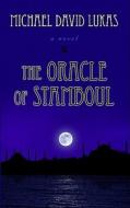 The Oracle of Stamboul di Michael David Lukas edito da Thorndike Press
