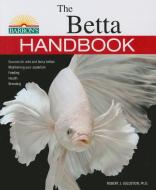 Betta Handbook di Robert J. Goldstein edito da Barron's Educational Series Inc.,U.S.