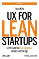 Ux For Lean Startups di Laura Klein edito da O'reilly Media, Inc, Usa