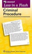 Emanuel Law in a Flash: Criminal Procedure di Steven Emanuel edito da Aspen Publishers