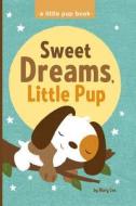 Sweet Dreams, Little Pup di Mary Lee edito da Createspace