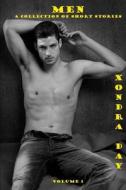 Men: A Collection of Short Stories di Xondra Day edito da Createspace