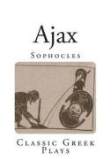 Ajax di Sophocles edito da Createspace