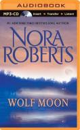 Wolf Moon di Nora Roberts edito da Brilliance Audio