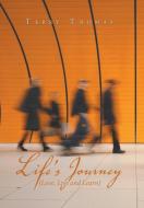 Life's Journey di Terry Thomas edito da Xlibris UK