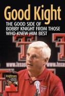 Good Knight/knightmares di Rich Wolfe edito da Triumph Books (il)