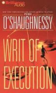 Writ of Execution di Perri O'Shaughnessy edito da Brilliance Audio