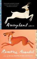 Awayland: Stories di Ramona Ausubel edito da RIVERHEAD