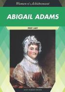 Abigail Adams di Janet Hubbard-Brown edito da Chelsea House Publishers