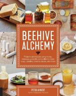 Beehive Alchemy di Petra Ahnert edito da Quarry Books