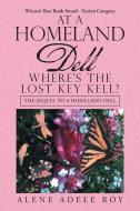 At a Homeland Dell Where's the Lost Key Kell? di Alene Adele Roy edito da AuthorHouse