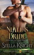 Niall's Bride: A Scottish Time Travel di STELLA edito da Lightning Source Uk Ltd