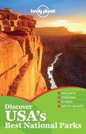Lonely Planet Discover Usa\'s Best National Parks di Lonely Planet, Danny Palmerle, Glenda Bendure, Ned Friary, Adam Karlin, Emily Matchar, Brendan Sainsbury edito da Lonely Planet Publications Ltd