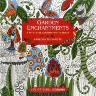 Garden Enchantments di Angelika Scudamore edito da Anness Publishing