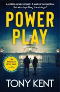 Power Play di Tony Kent edito da Elliott & Thompson Limited