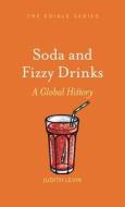 Soda And Fizzy Drinks di Judith Levin edito da Reaktion Books