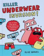 Killer Underwear Invasion di Elise Gravel edito da Abrams & Chronicle Books