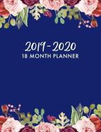 2019-2020 18 Month Planner: July 2019 - December 2020 Weekly and Monthly Planner + Comes with to Do List and Holidays, F di Mpp Notebooks edito da INDEPENDENTLY PUBLISHED