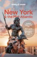Lonely Planet New York & the Mid-Atlantic di Amy C Balfour, Ray Bartlett, Michael Grosberg, Adam Karlin, Brian Kluepfel, Virginia Maxwell, Simon Richmond, Regis St Louis, Karla Zimmerman edito da Lonely Planet