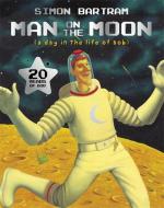 Man on the Moon di Simon Bartram edito da Templar Publishing