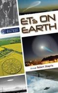 ETs on Earth, Volume 1 di Robert Shapiro edito da LIGHT TECHNOLOGY PUB