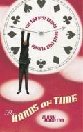 The Hands of Time di Mark Horton edito da Master Point Press