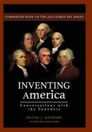 Inventing America-Conversations with the Founders (HC) di Milton J. Nieuwsma edito da Brick Tower Press