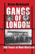 Gangs Of London di Brian McDonald edito da Milo Books