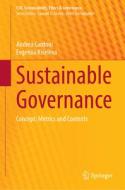 Sustainable Governance di Evgeniia Kiseleva, Andrea Cardoni edito da Springer International Publishing