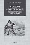 "curious About France" edito da Peter Lang Ag