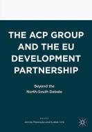 The ACP Group and the EU Development Partnership edito da Springer International Publishing