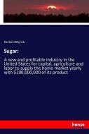Sugar: di Herbert Myrick edito da hansebooks