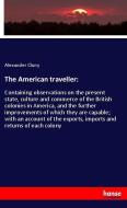 The American traveller: di Alexander Cluny edito da hansebooks