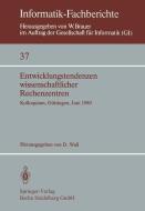 Entwicklungstendenzen wissenschaftlicher Rechenzentren edito da Springer Berlin Heidelberg