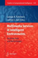 Multimedia Services in Intelligent Environments edito da Springer-Verlag GmbH