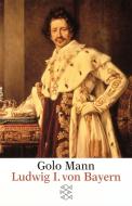 Ludwig I. von Bayern di Golo Mann edito da FISCHER Taschenbuch